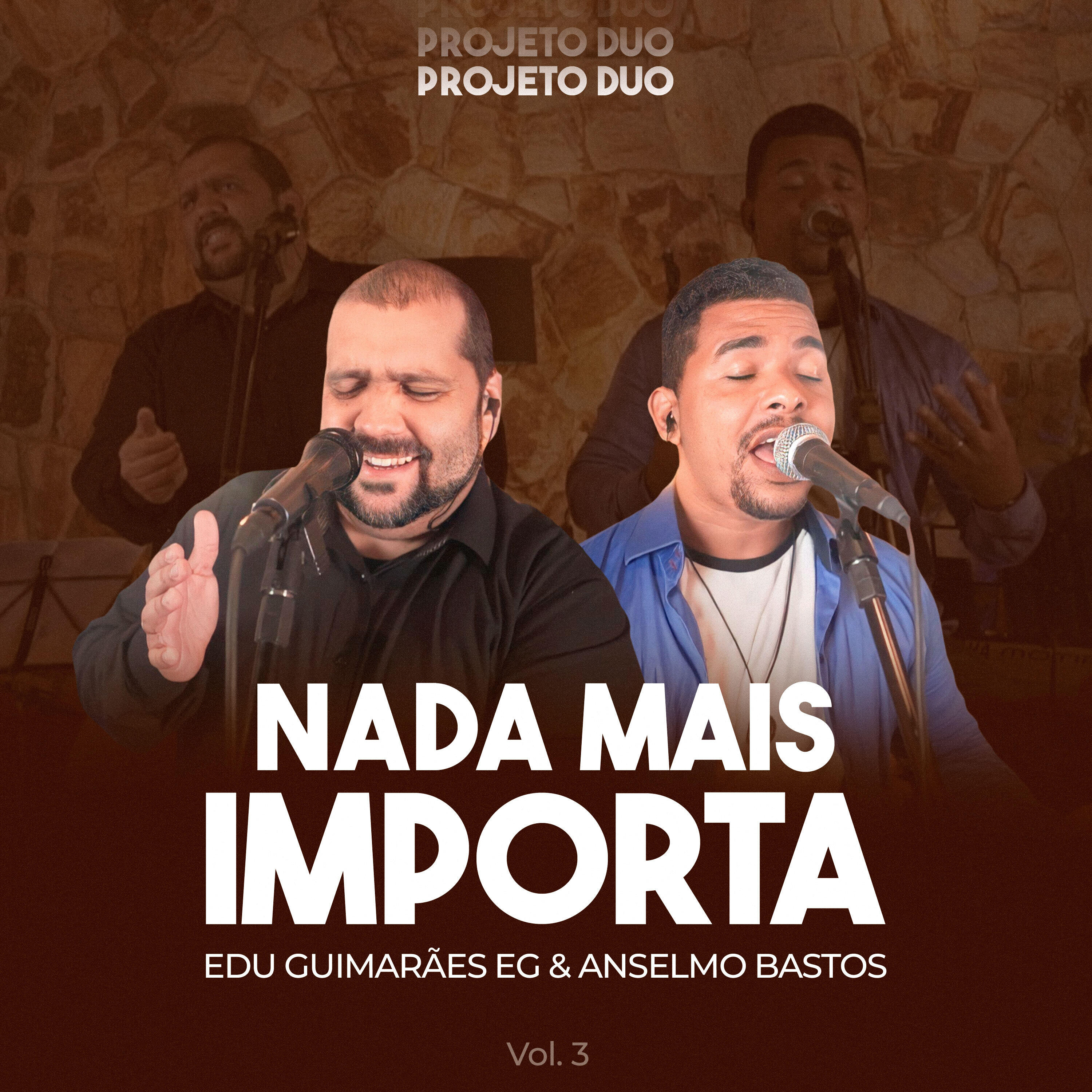 Релиз Nada Mais Importa: Projeto Duo, Vol. 3