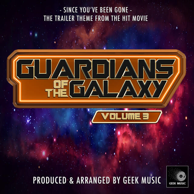Релиз Since You've Been Gone (From "Guardians Of The Galaxy Vol.3 Trailer") [Epic Version]