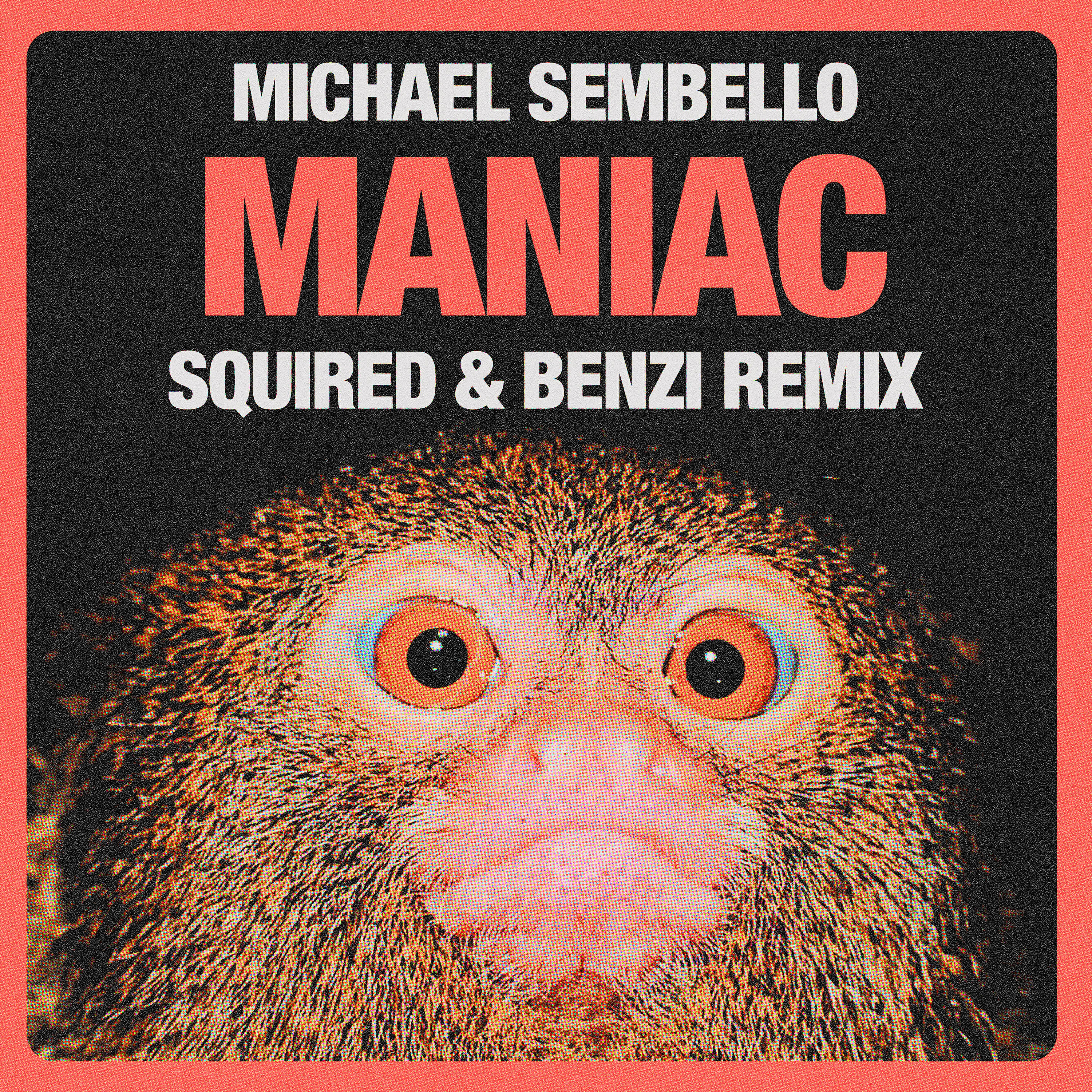 Релиз Maniac (Squired & Benzi Remix)