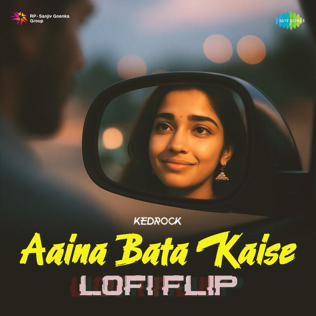 Релиз Aaina Bata Kaise (Lofi Flip)