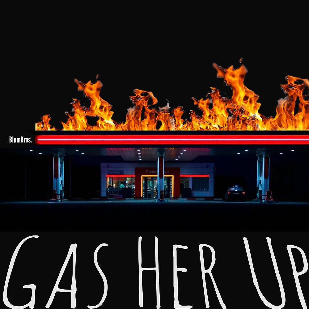 Релиз Gas Her Up