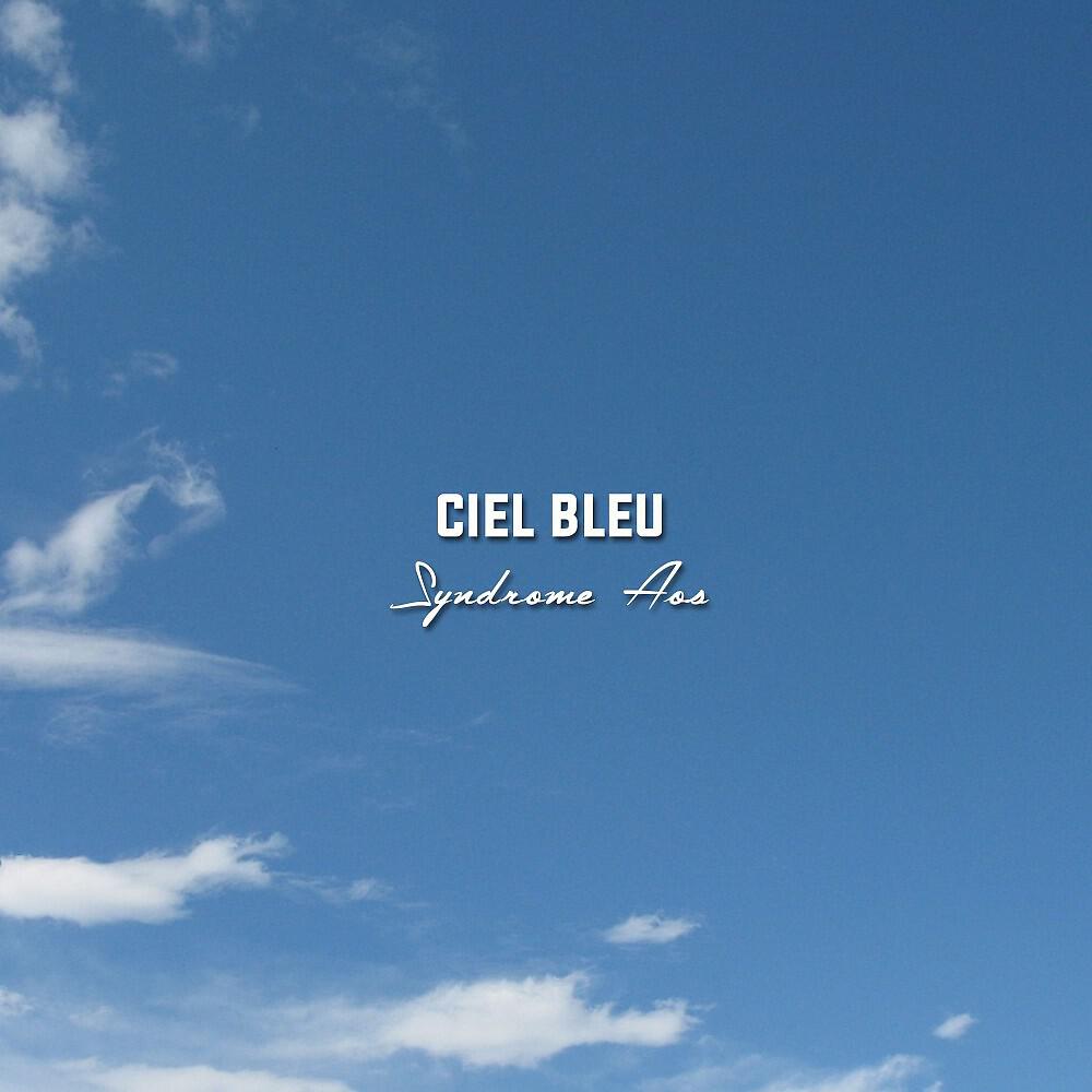 Релиз Ciel bleu