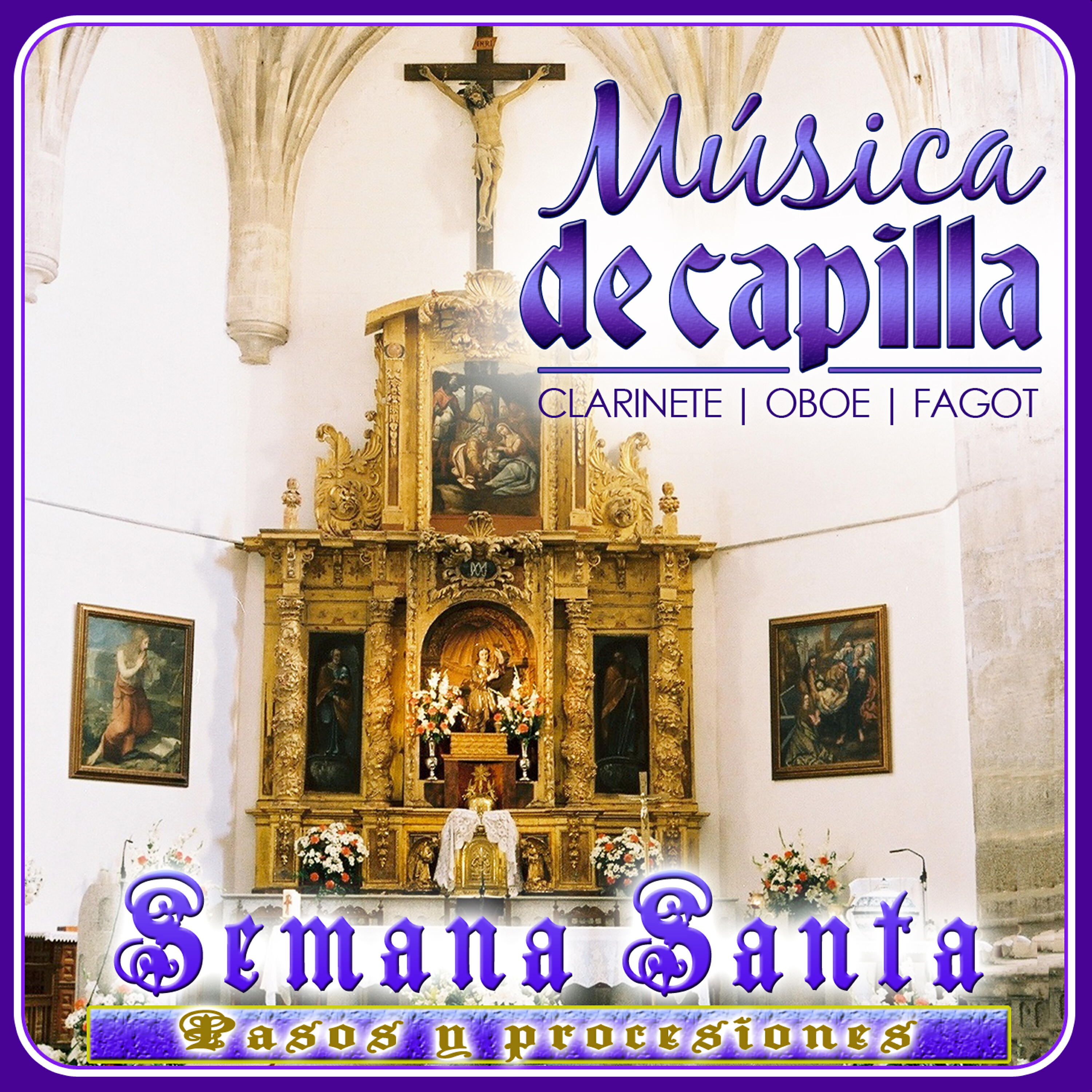 Релиз Música de Capilla. Clarinete, Oboe y Fagot. Semana Santa. Pasos y Procesiones