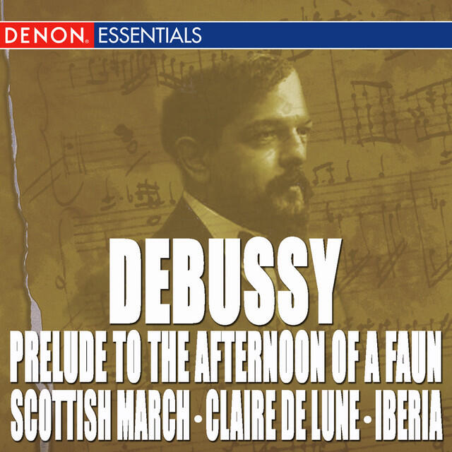 Релиз Debussy: Prelude to the Afternoon of a Faun - Scottish March - Claire de Lune - La Mer