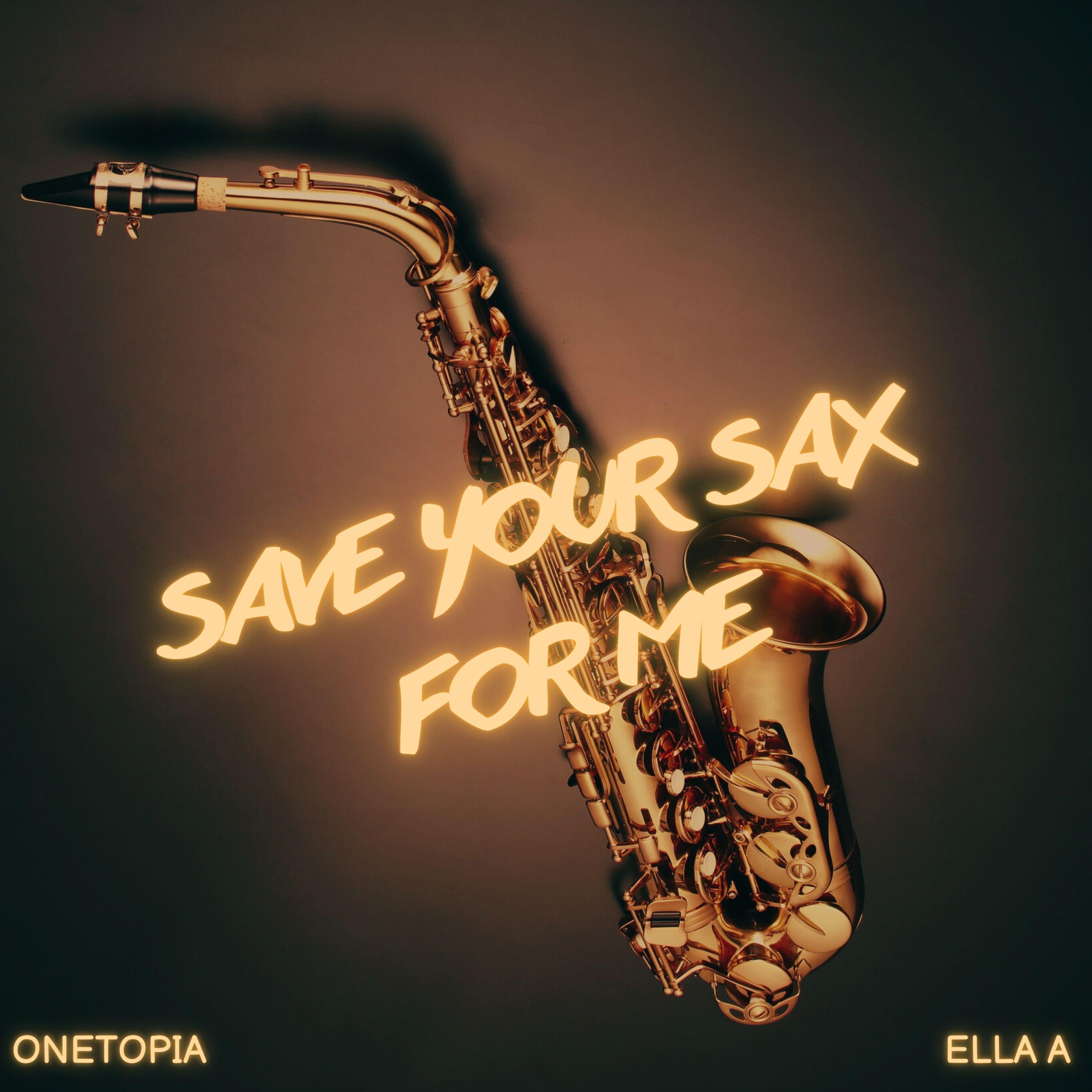 Релиз Save Your Sax for Me