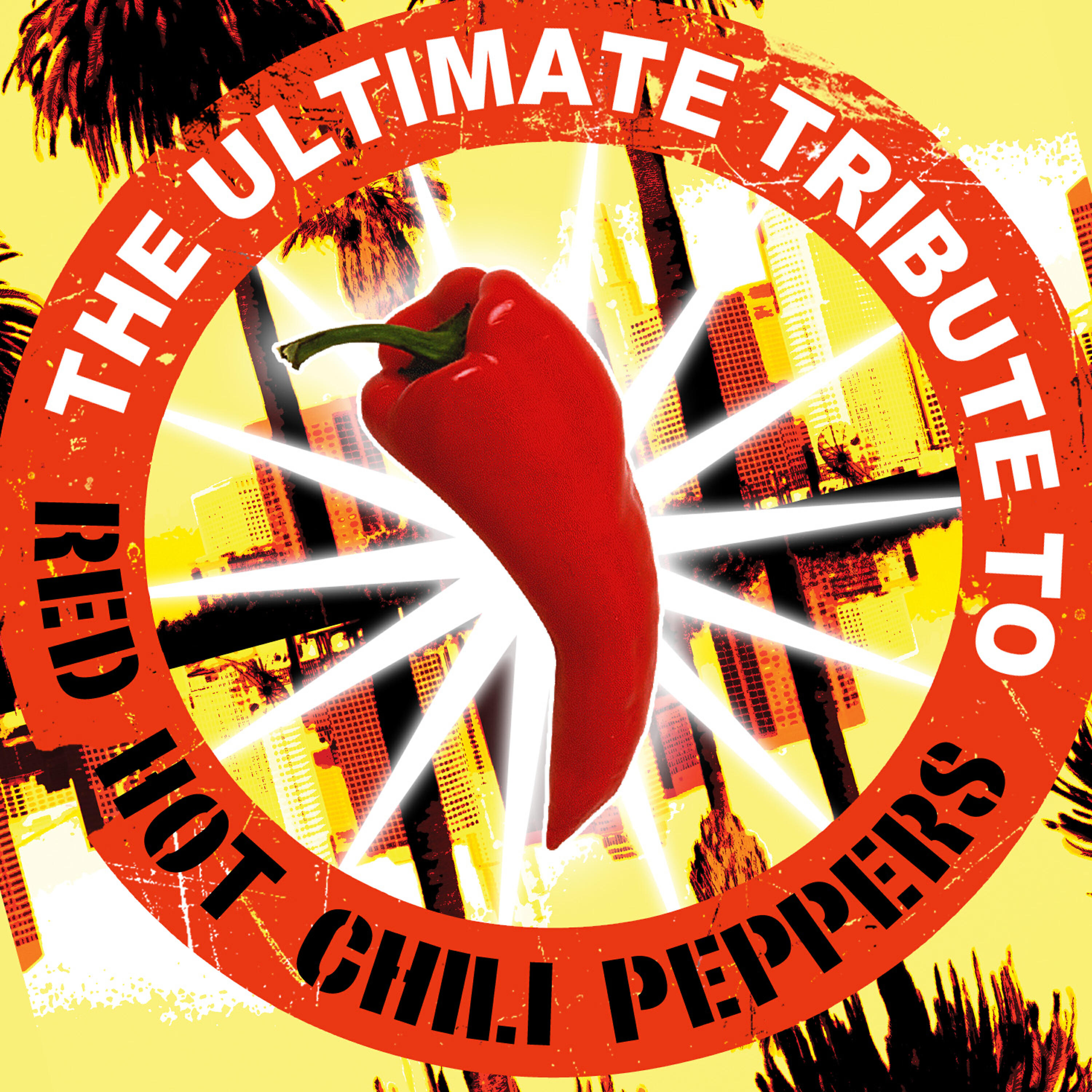 Постер альбома The Ultimate Tribute to Red Hot Chili Peppers