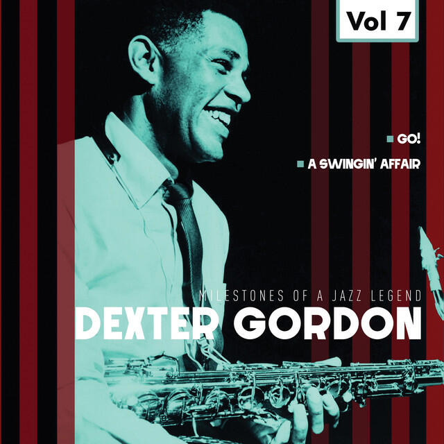 Релиз Milestones of a Jazz Legend - Dexter Gordon, Vol. 7