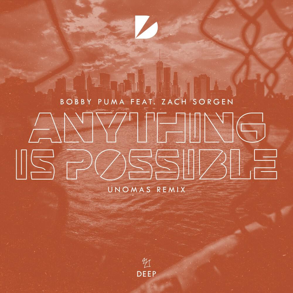 Релиз Anything Is Possible (Unomas Remix)