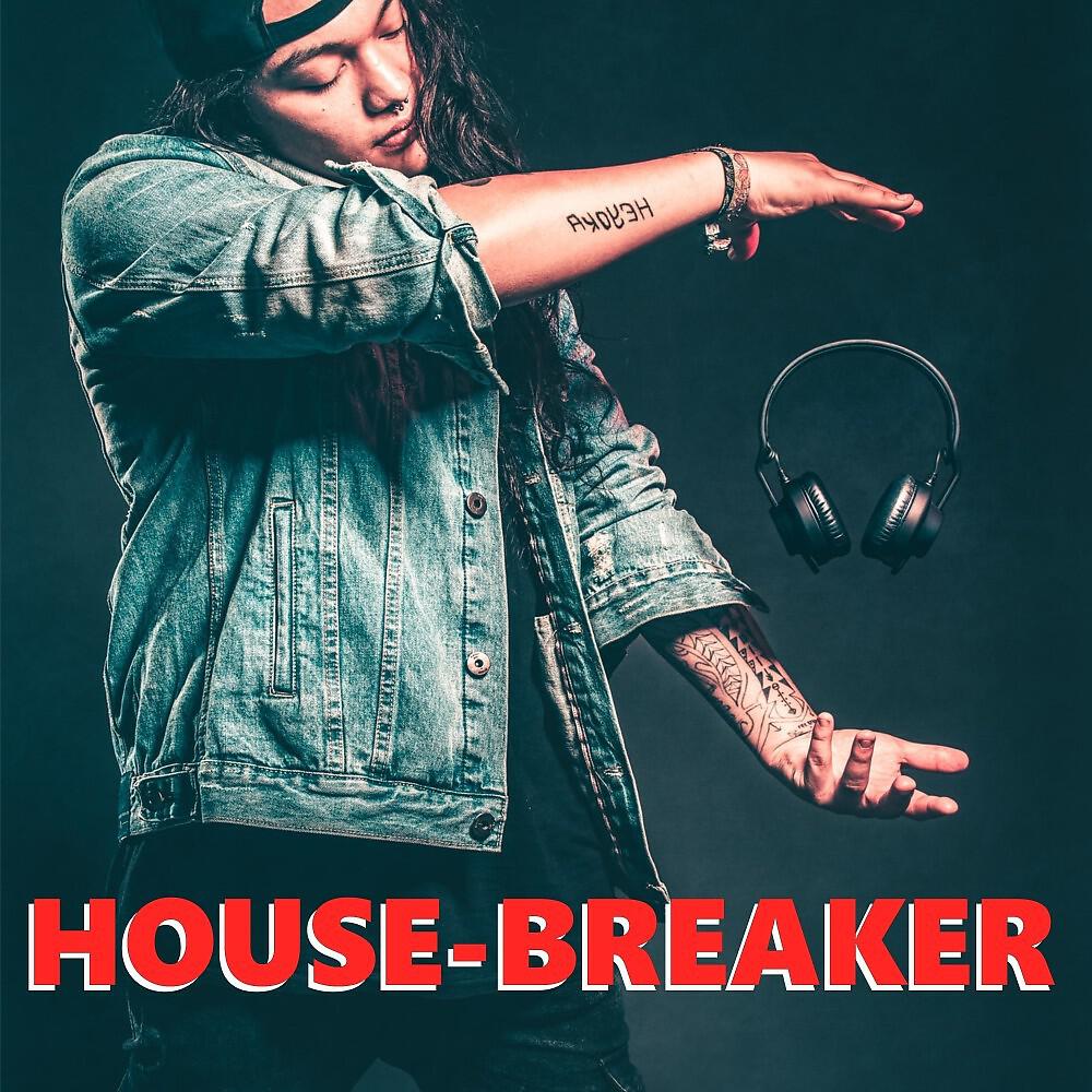 Релиз House-Breaker