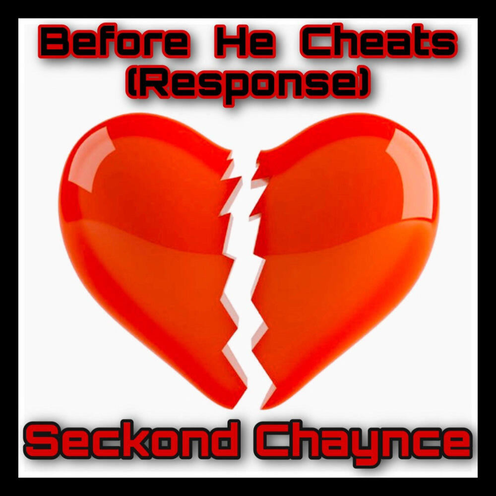 Релиз Before He Cheats (Response)