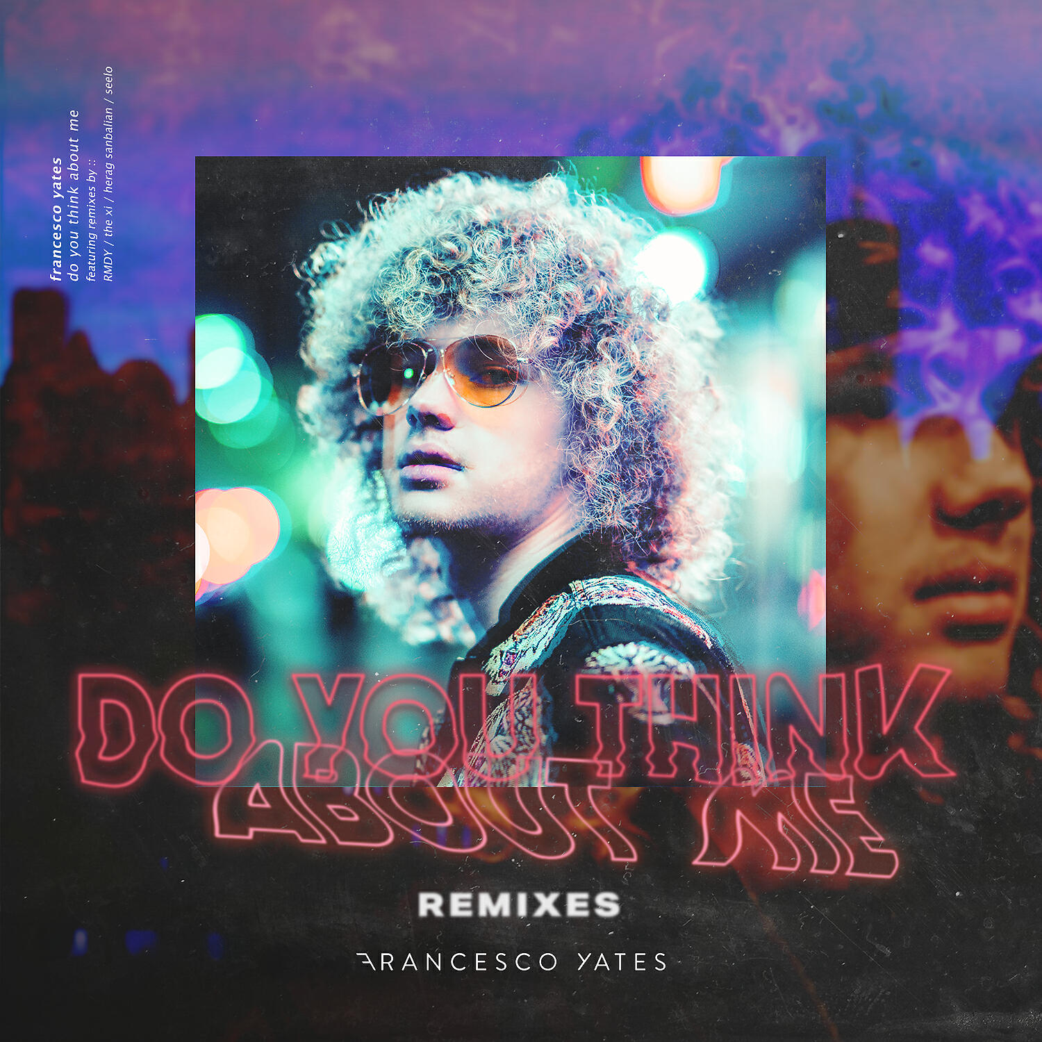 Релиз Do You Think About Me (Remixes) - EP