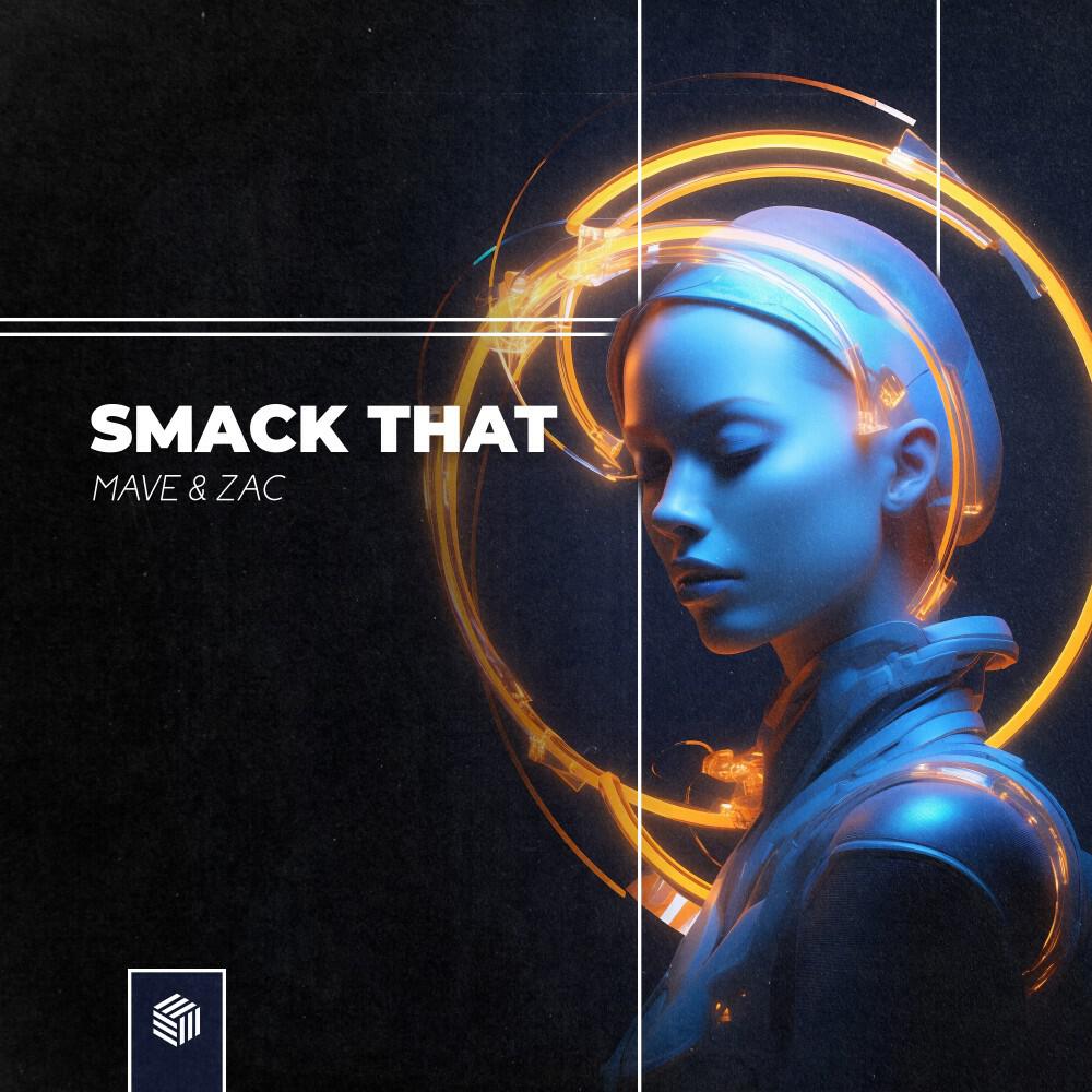 Скачать песню Mave & Zac - Smack That бесплатно в MP3 для Android и iOS