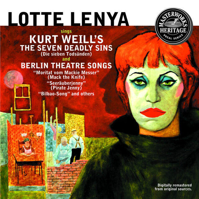 Релиз Lotte Lenya Sings Kurt Weill [Masterworks Heritage]