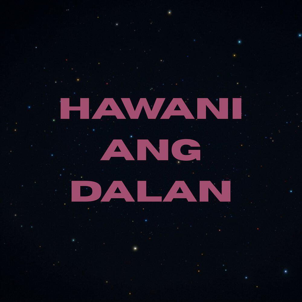 Релиз Hawani Ang Dalan