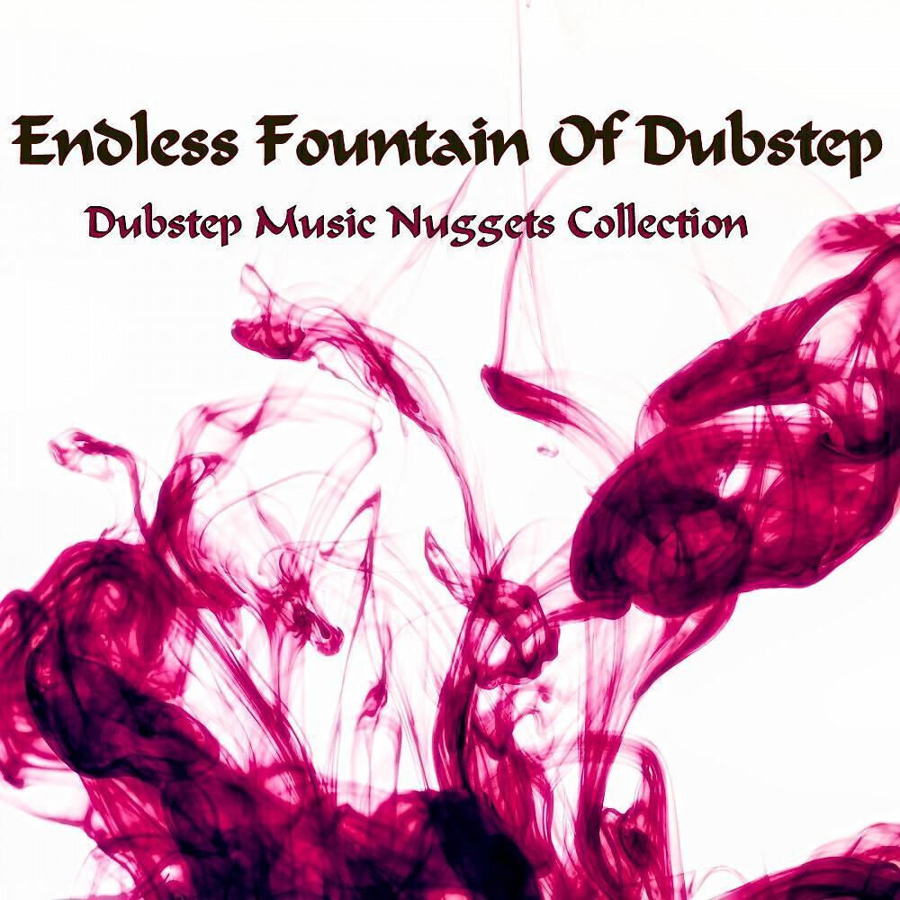 Endless Fountain of Dubstep