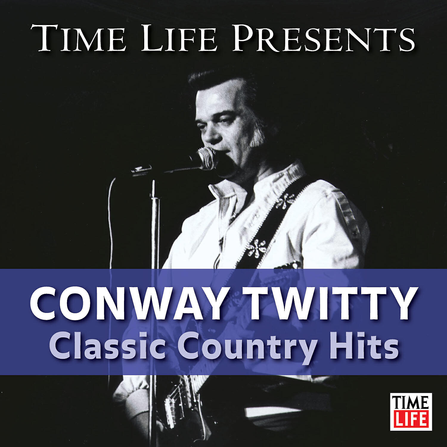 Постер альбома Time Life Presents: Conway Twitty - Classic Country Hits.