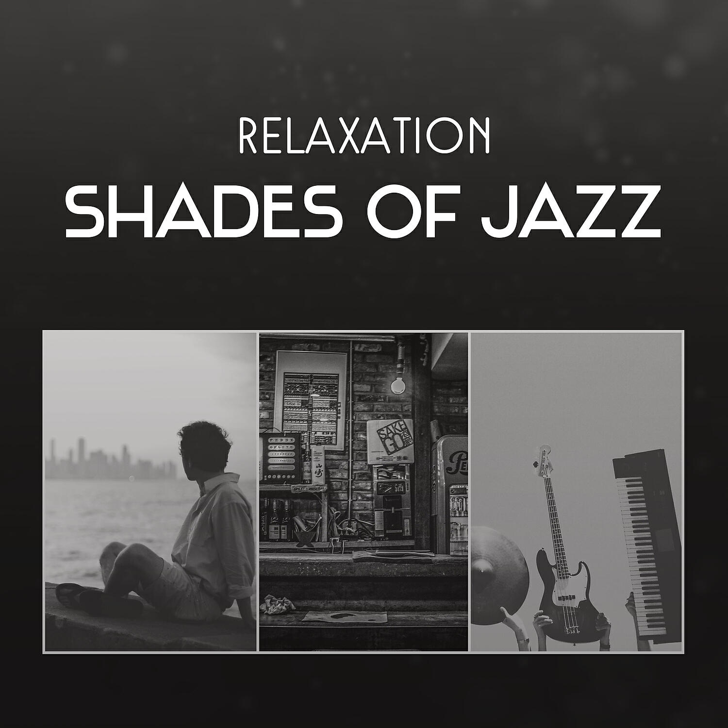 Релиз Relaxation Shades of Jazz – Looseness Sounds for Reduce Stress, Soothe Your Soul, Pleasant Dinner with Lover and Sentimental Mood