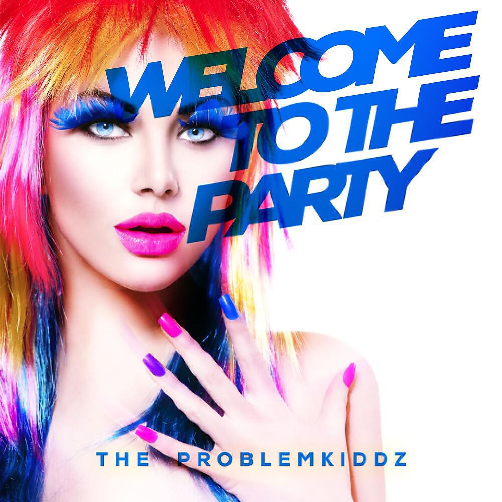 Релиз Welcome to the Party