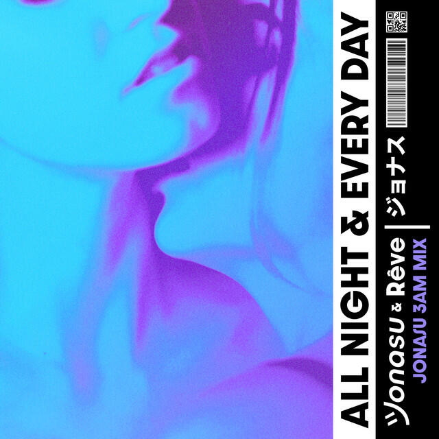 Релиз All Night & Every Day (Jonasu 3AM Mix)