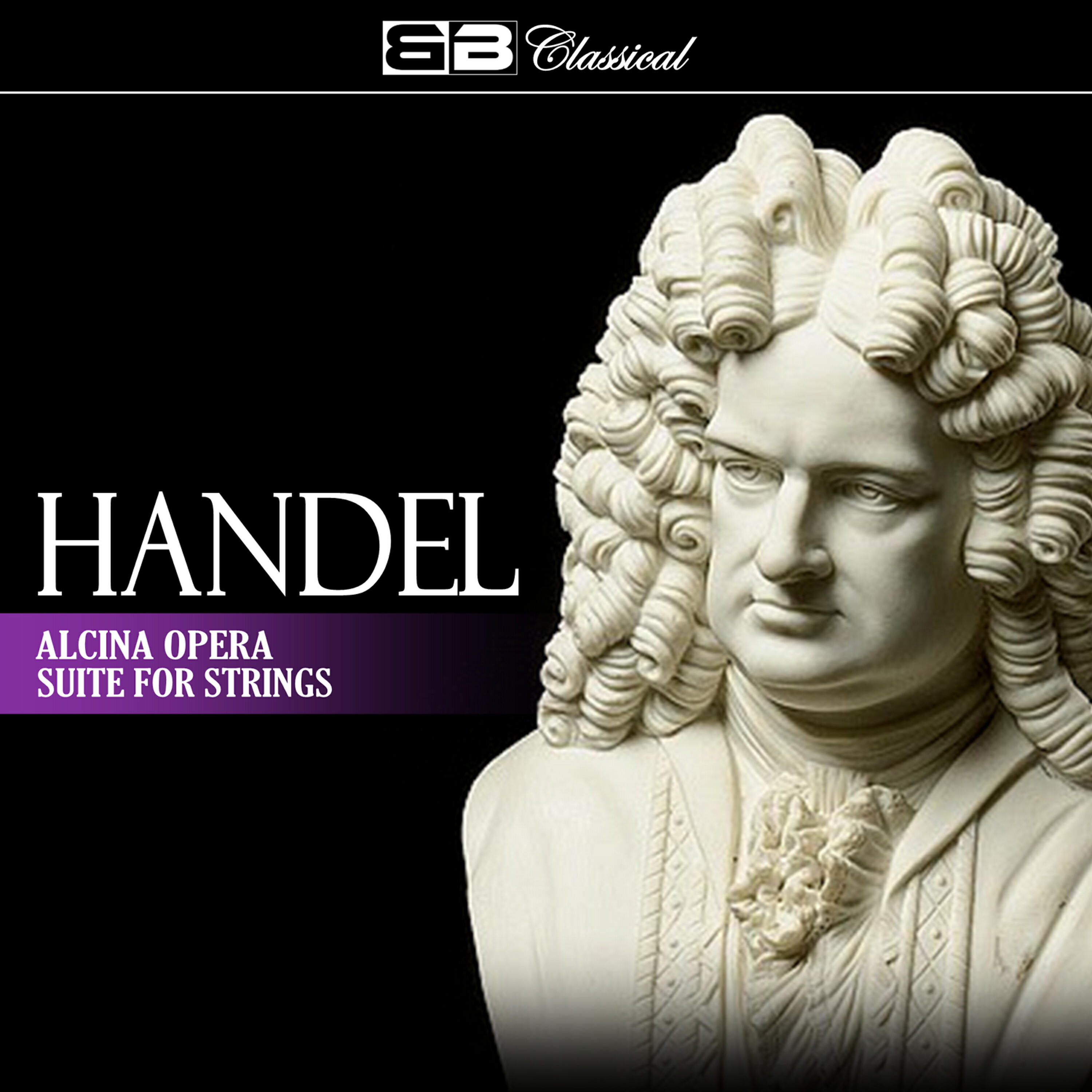 Релиз Händel Alcina Opera - Suite for Strings
