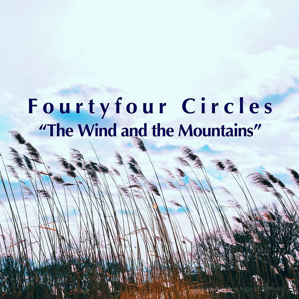 Релиз The Wind and the Mountains