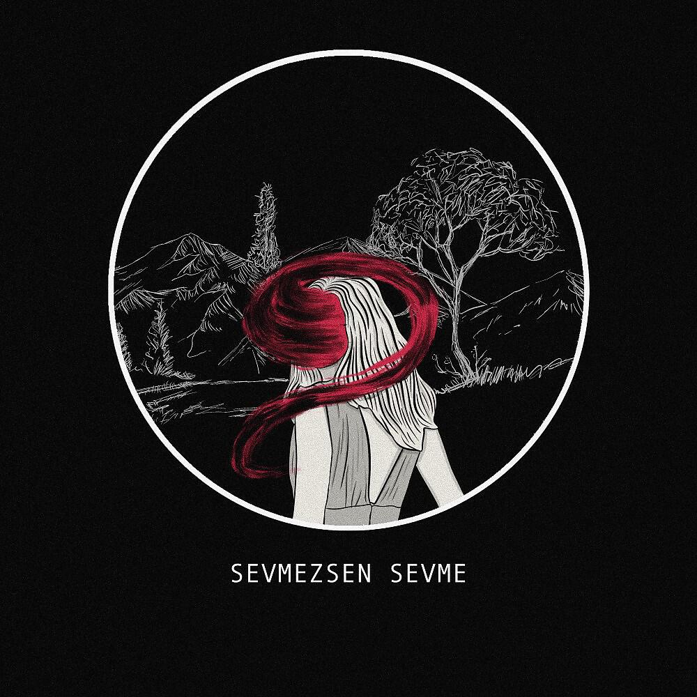 Релиз Sevmezsen Sevme