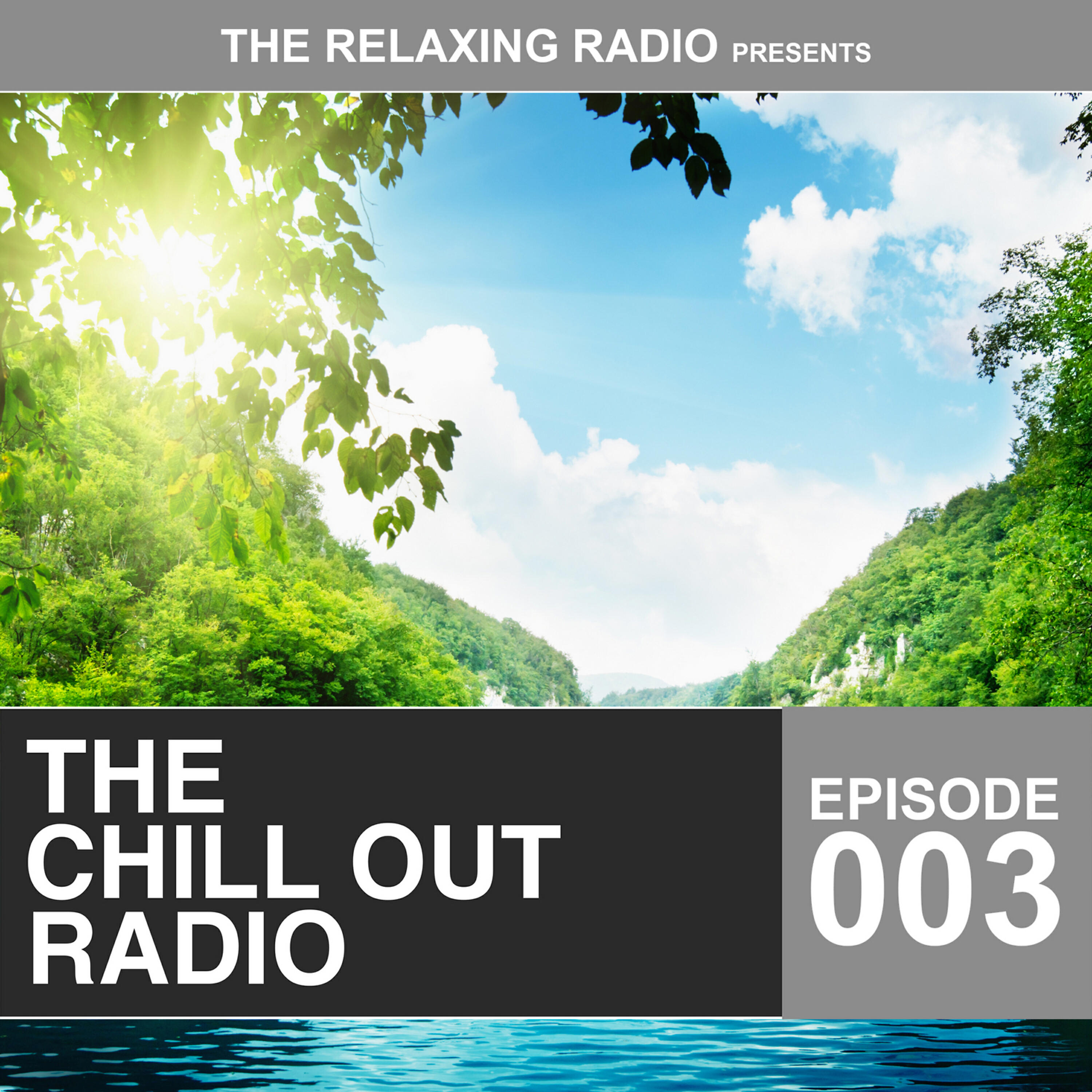 Релиз The Chill out Radio - Episode 003