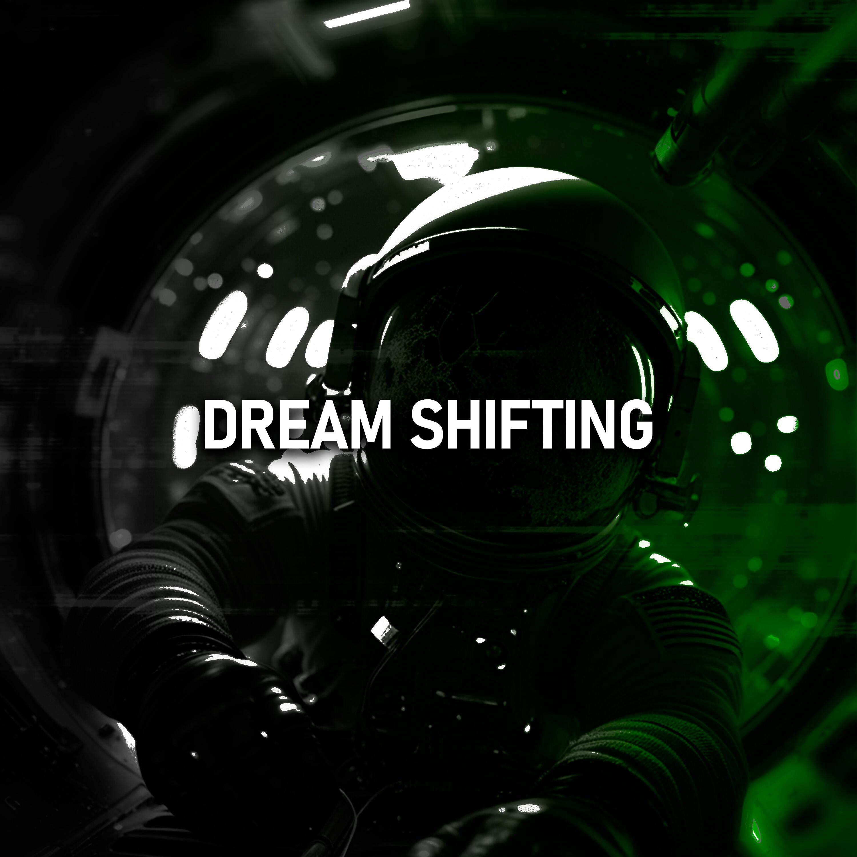Постер альбома DREAM SHIFTING
