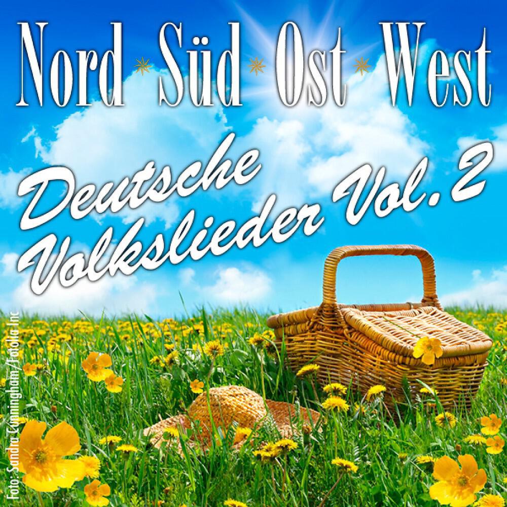 Релиз Nord, Süd, Ost, West - Deutsche Volkslieder Vol. 2