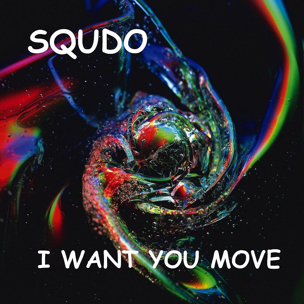 Релиз I Want You Move