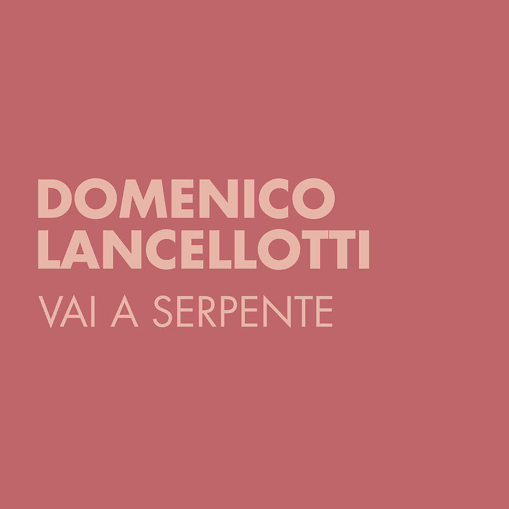Релиз Vai a Serpente