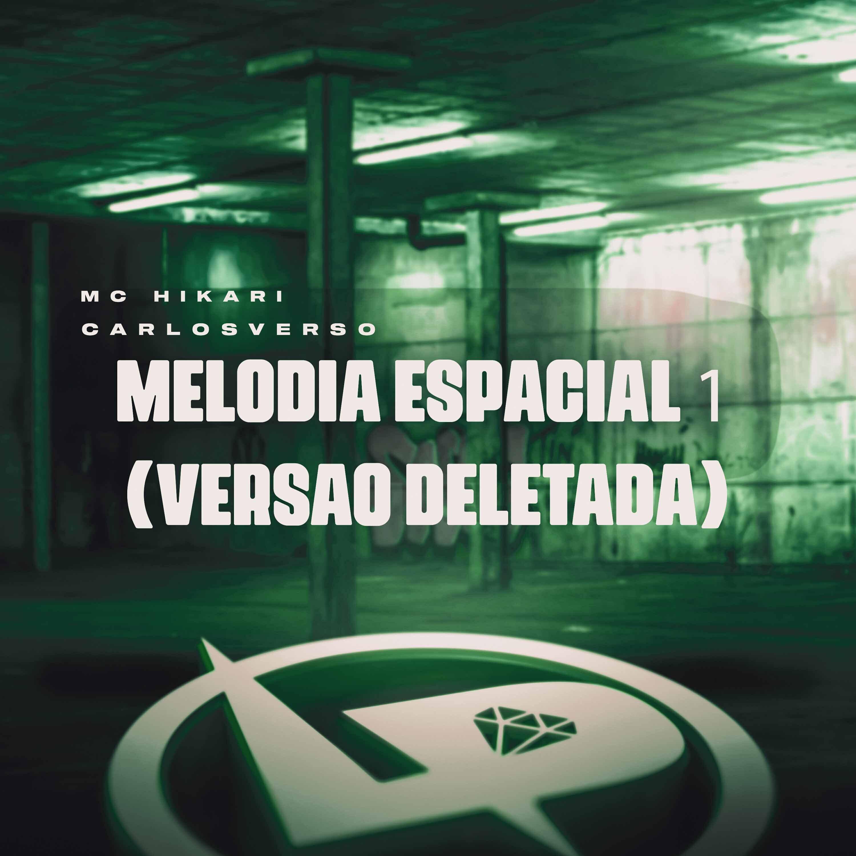 Постер альбома Melodia Espacial 1 (Versão Deletada)