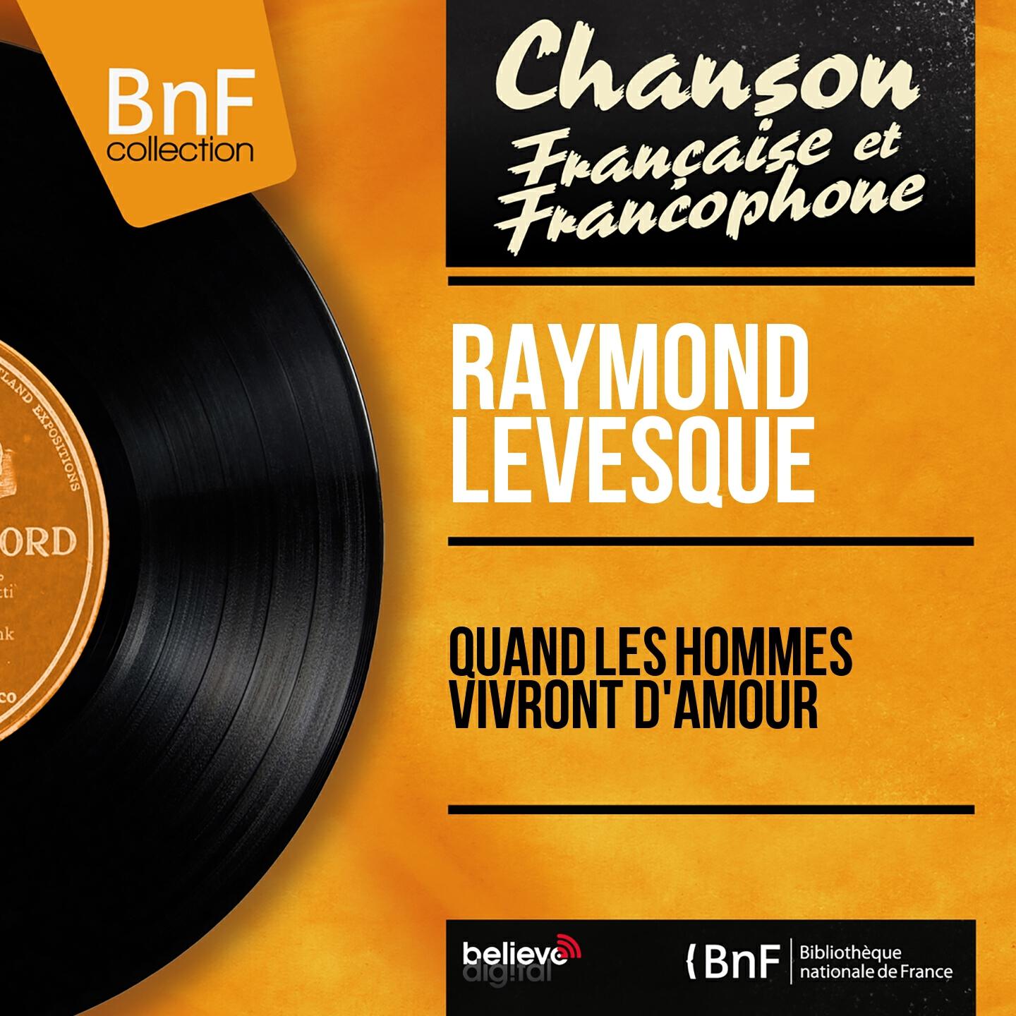 Релиз Quand les hommes vivront d'amour (Mono Version)