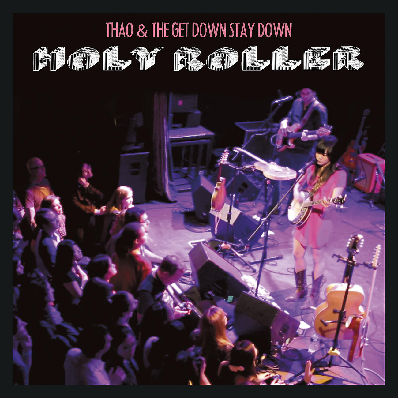 Альбом Holy Roller исполнителя Thao & the Get Down Stay Down