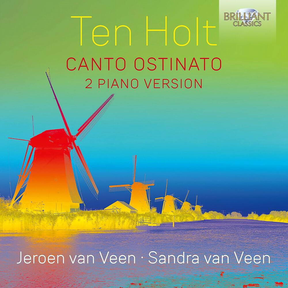 Релиз Ten Holt: Canto Ostinato, 2 Piano Version