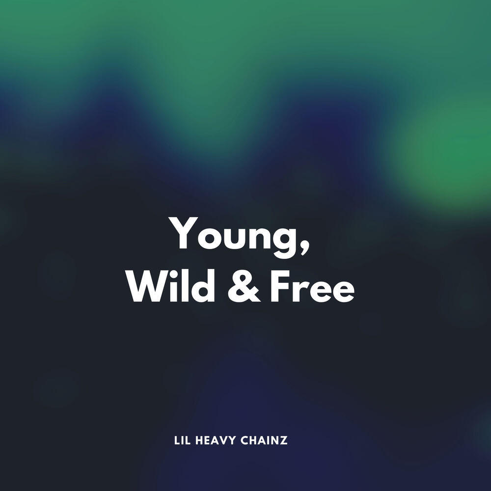 Релиз Young, Wild & Free