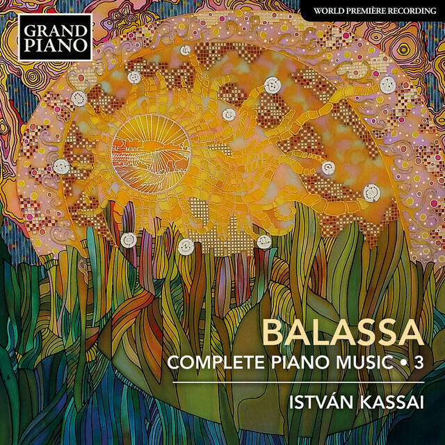 Релиз Balassa: Complete Piano Music, Vol. 3