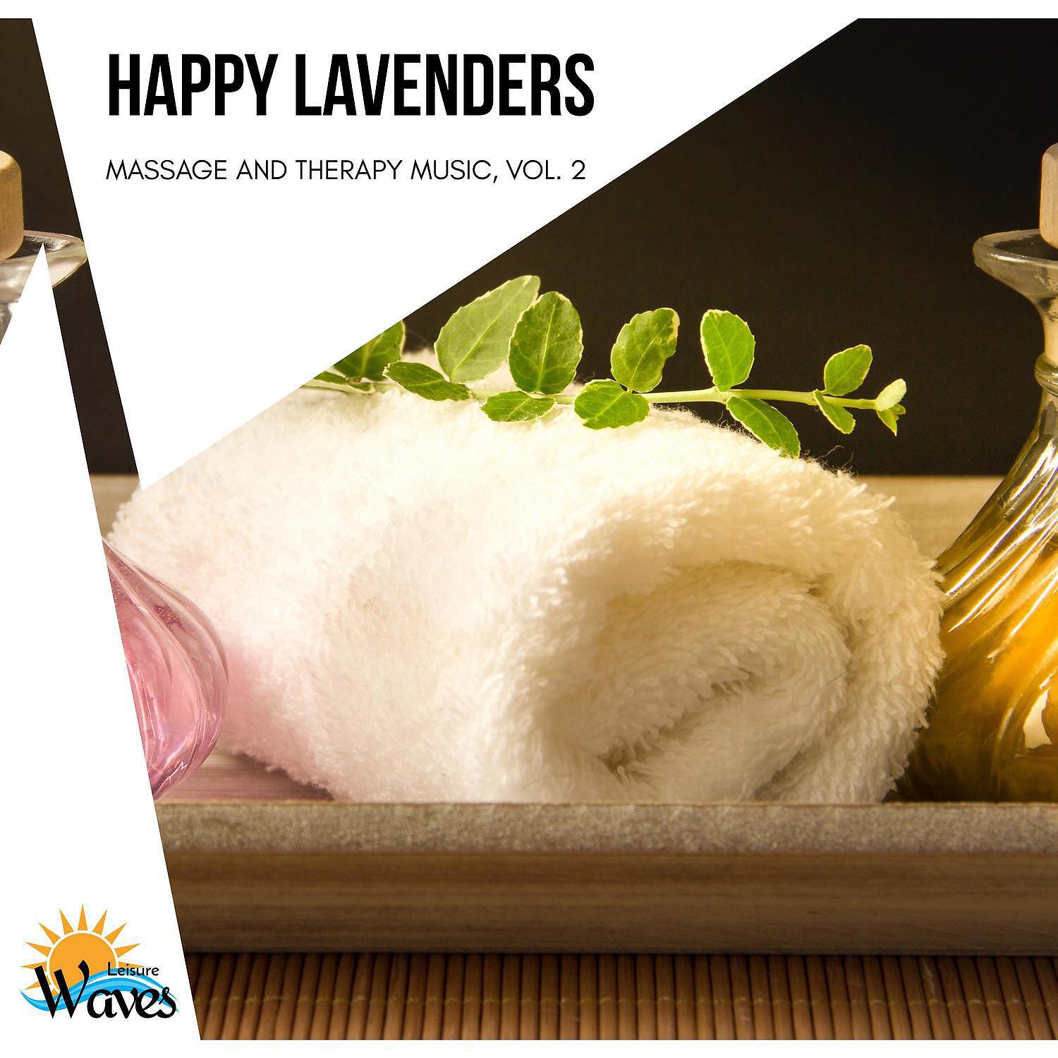 Релиз Happy Lavenders - Massage and Therapy Music, Vol. 2