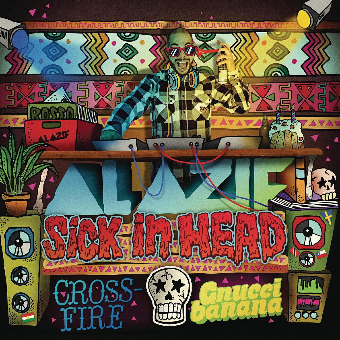 Скачать песню Al Azif, Gnucci Banana, Crossfire - Sick in Head (Extended Version) бесплатно в MP3 для Android и iOS
