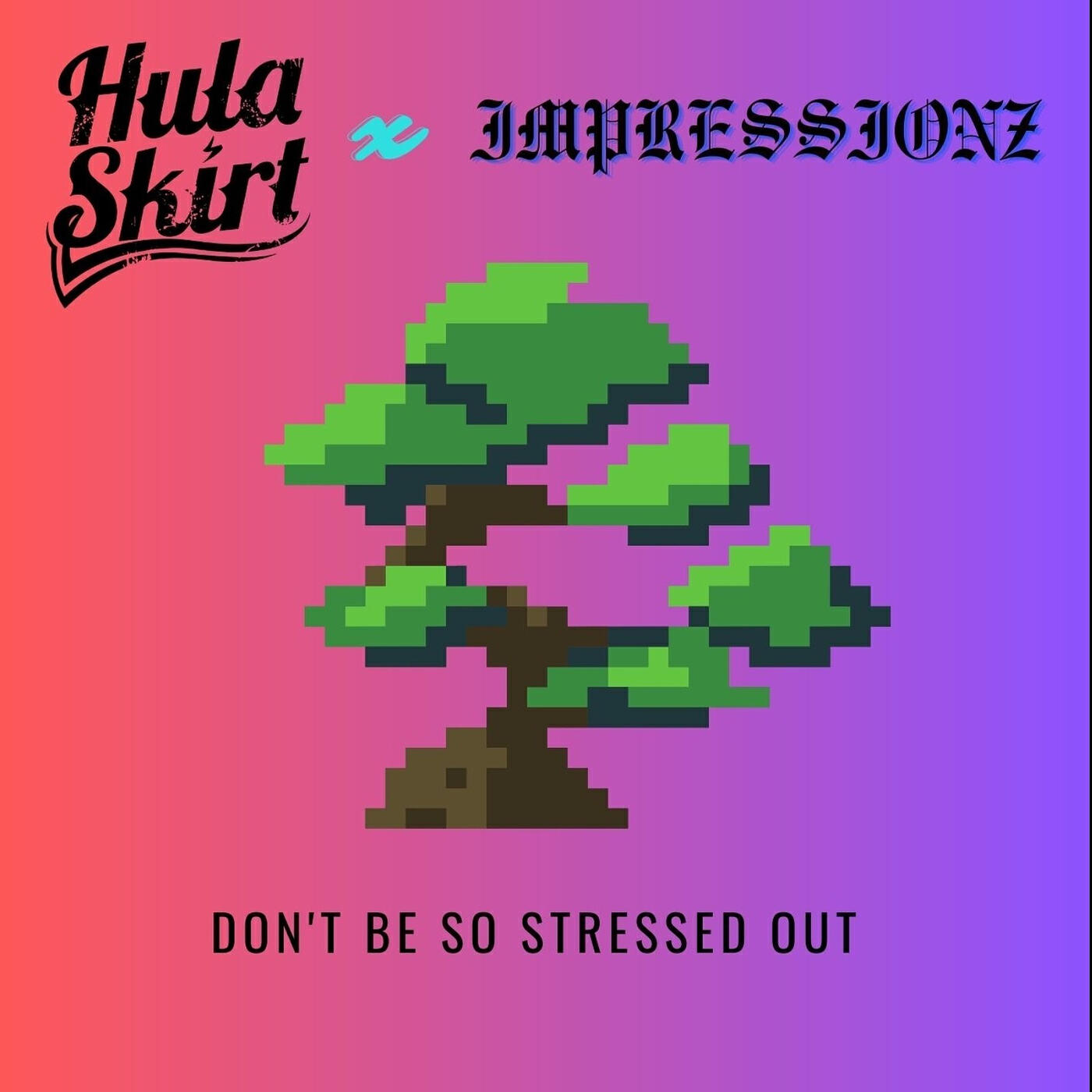 Релиз Don't Be so Stressed Out