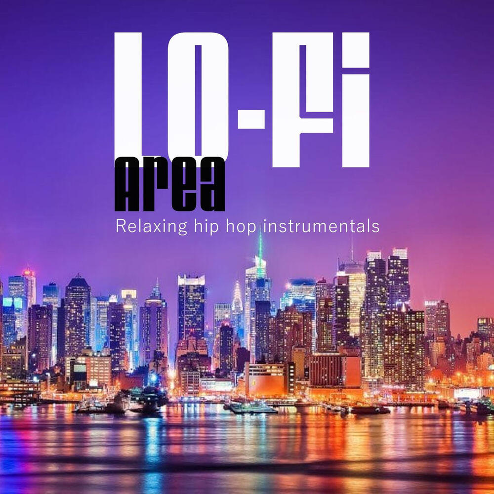 Релиз Lo-Fi Area - Relaxing hip hop instrumentals