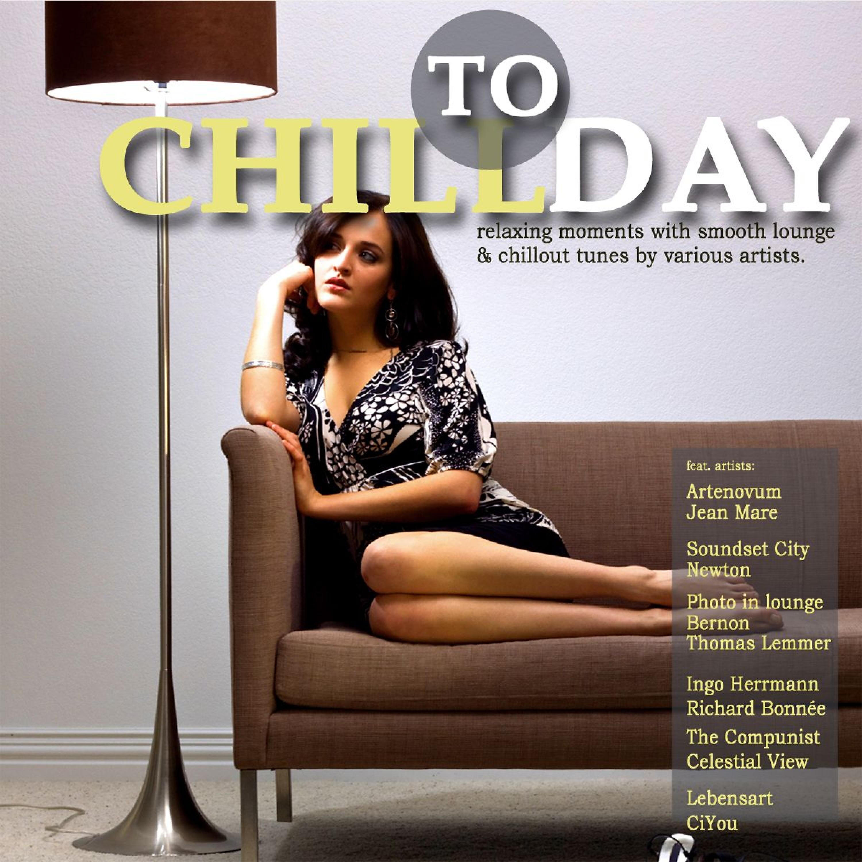 Релиз Chill Today (Relaxing Moments with Chillout Lounge Ambient Downbeat Tunes)
