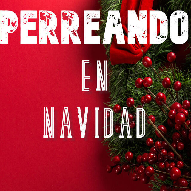 Релиз Perreando En Navidad