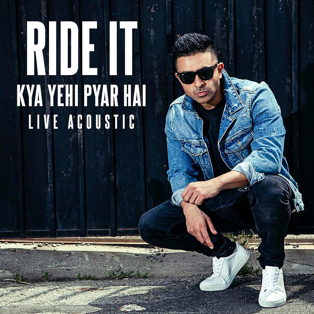 Релиз Ride It (Kya Yehi Pyar Hai)