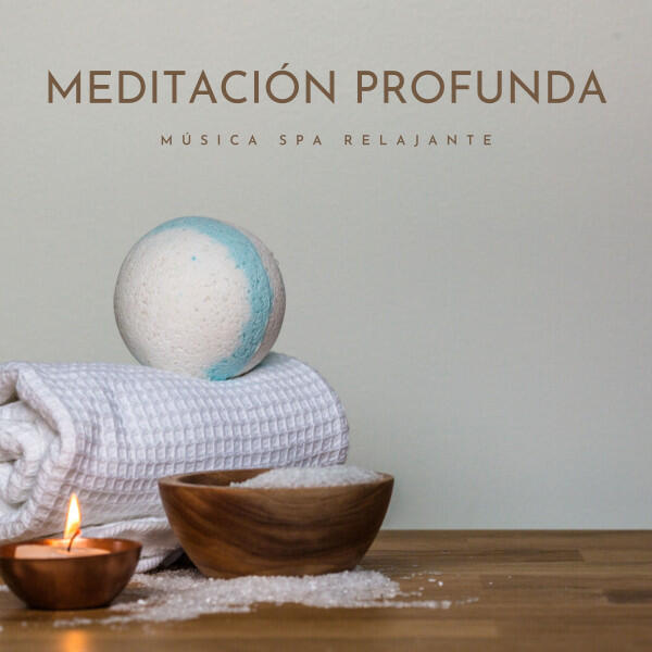 Релиз Meditación Profunda: Música Spa Relajante