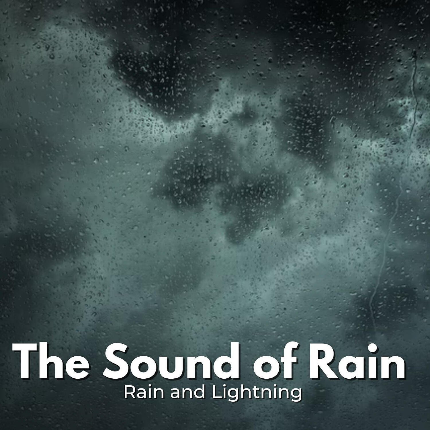 Постер альбома The Sound of Rain: Rain and Lightning