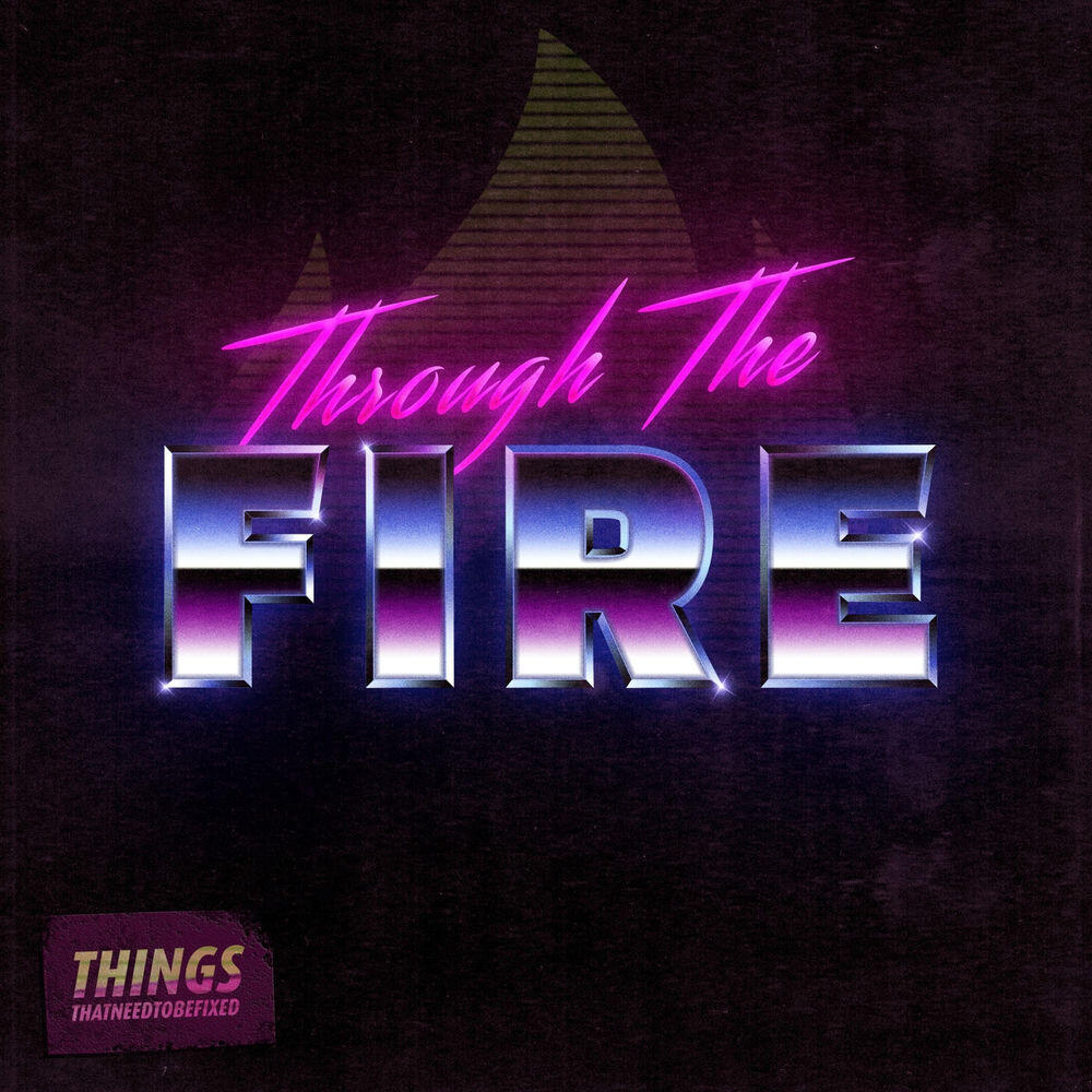 Релиз Through the Fire