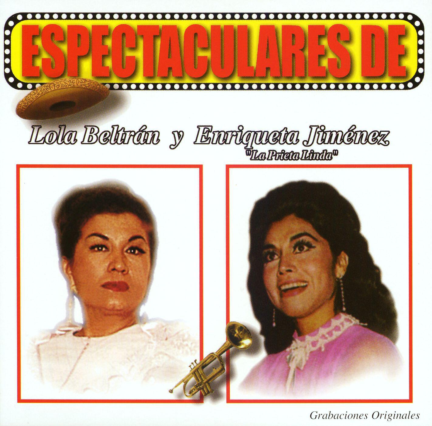 Релиз Espectaculares de Lola Beltran y Enriqueta Jimenez "La Prieta Linda"
