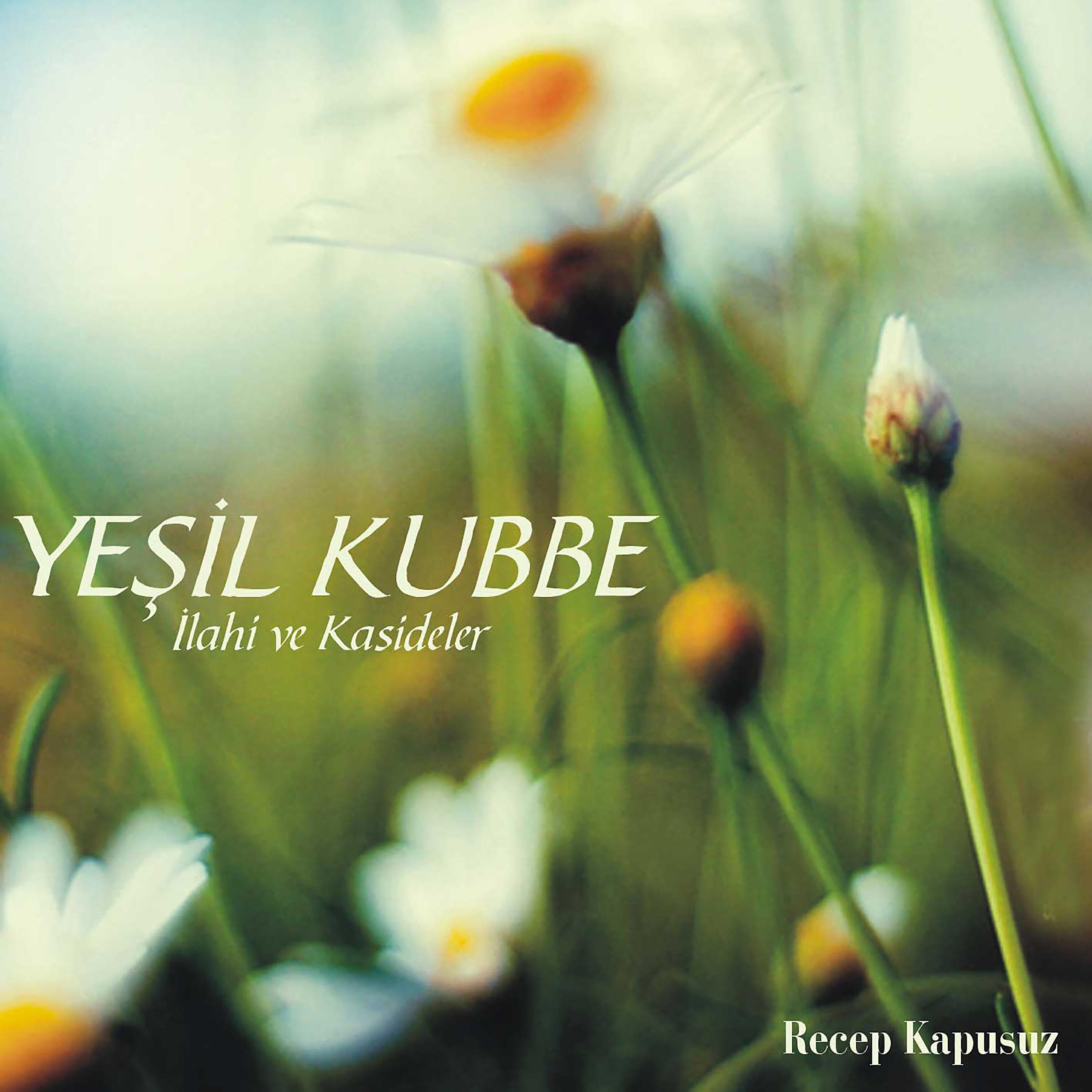Релиз Yeşil Kubbe / İlahi ve Kasideler