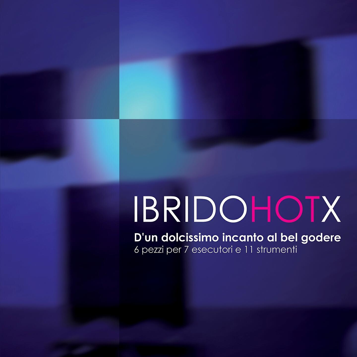Ibrido Hot X